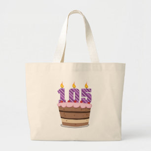 Age 105 on Birthday Cake Large Tote Bag