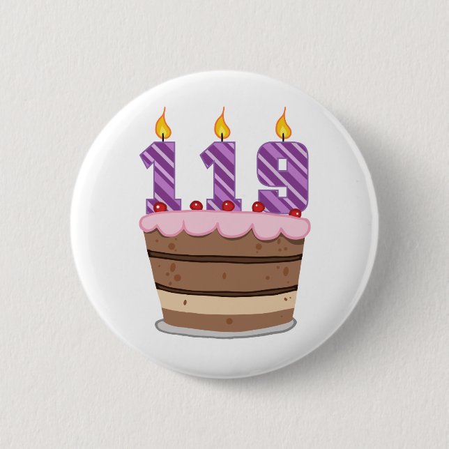 Age 119 on Birthday Cake 2 Inch Round Button (Front)