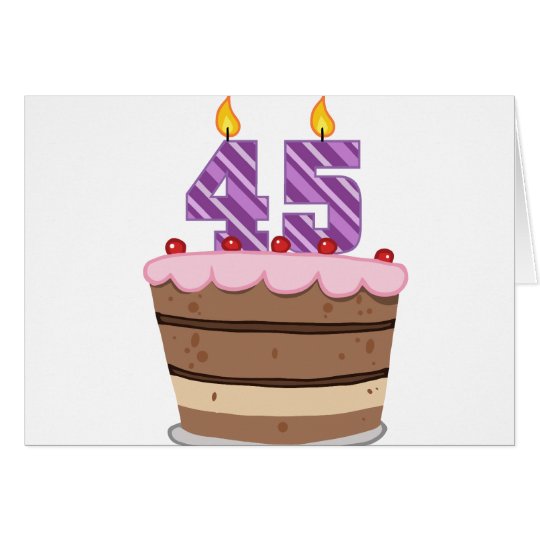 Age 45 on Birthday Cake Card