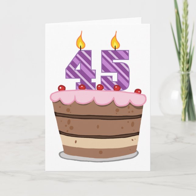 Age 45 on Birthday Cake Card (Front)