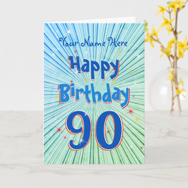 Age 90 Fun 3D Blue Chill editable 90th Birthday Card (Yellow Flower)