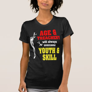 Age and Treachery T-Shirt