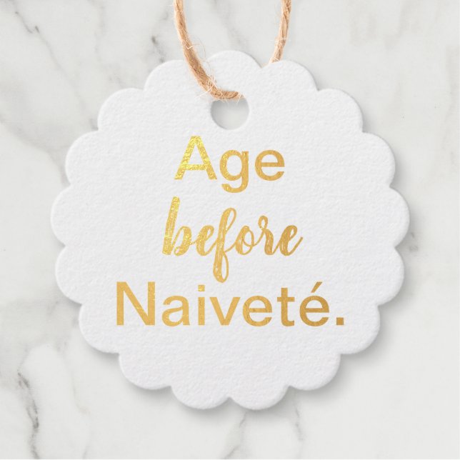 Age Before Naivete Foil Favour Tag (Front)