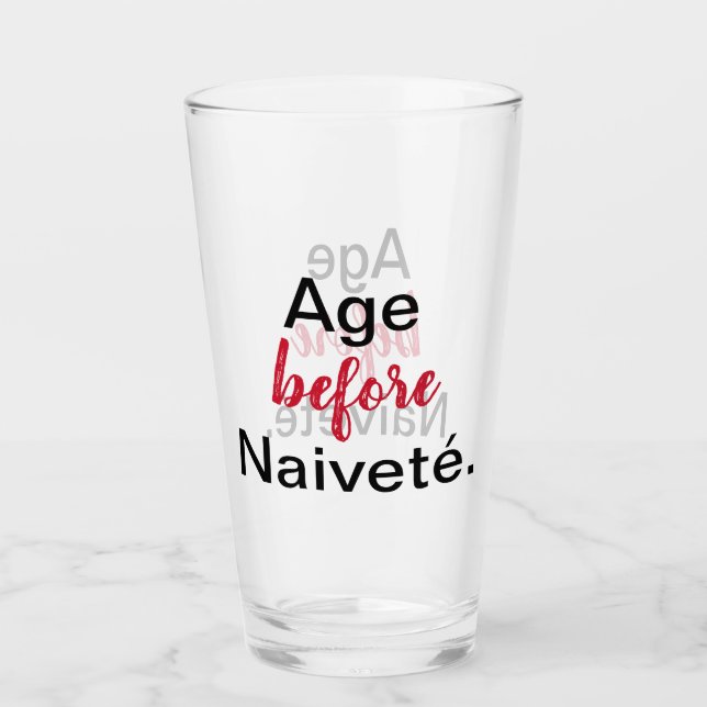 Age Before Naivete Glass (Front)