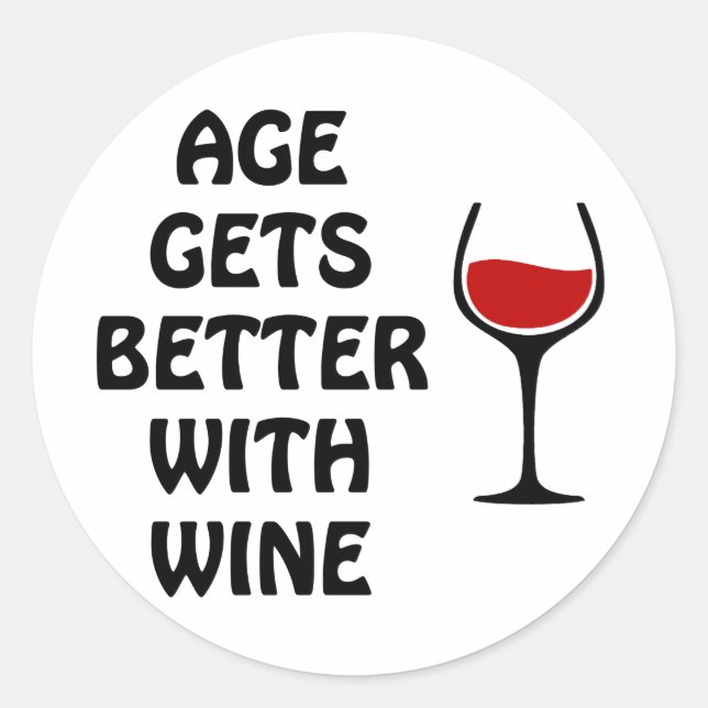 Age Gets Better With Wine Classic Round Sticker (Front)