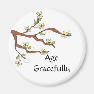 Age Gracefully Magnet