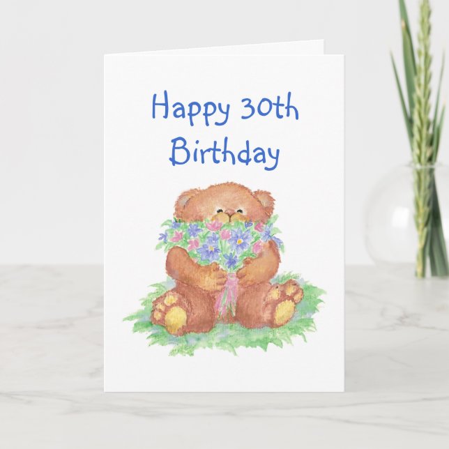 Age Humour 30th Birthday, Cute Teddy Bear Flowers Card (Front)