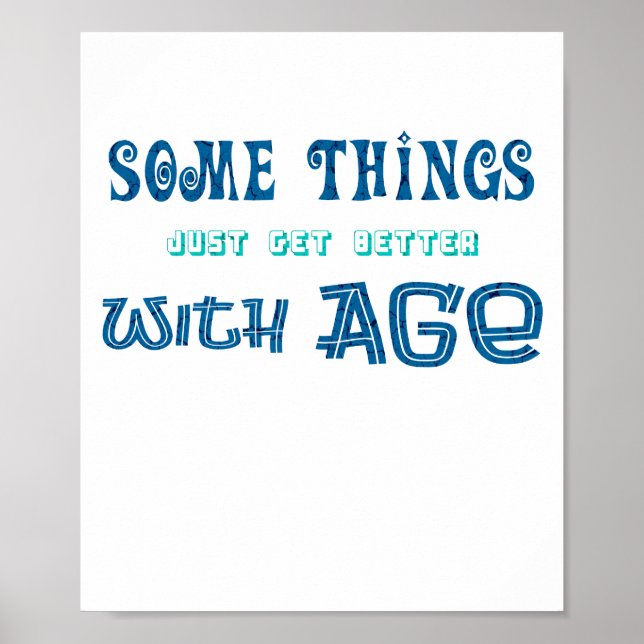 Age Humour Text Funny Old Sayings And Statements Poster (Front)
