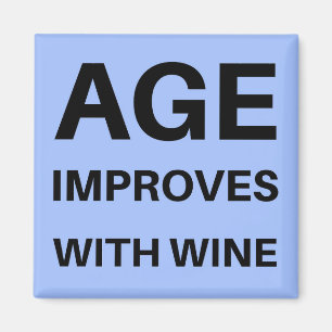 Age Improves With Wine Magnet