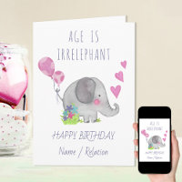Age is Irrelephant Cute Elephant Funny Birthday