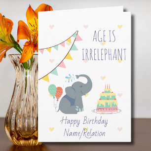 Age is Irrelephant Cute Elephant Funny Birthday Card