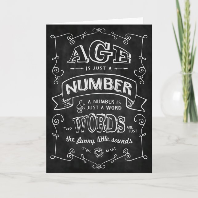 "Age is just a number..." Birthday Card (Front)