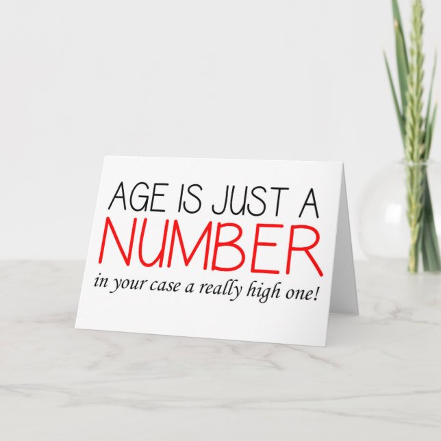 Age Is Just A Number - Funny Birthday Card (Front)
