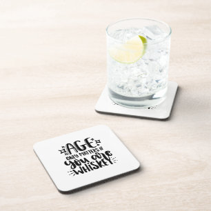 Age Only Matters If You Are Whisky Funny Quote Coaster