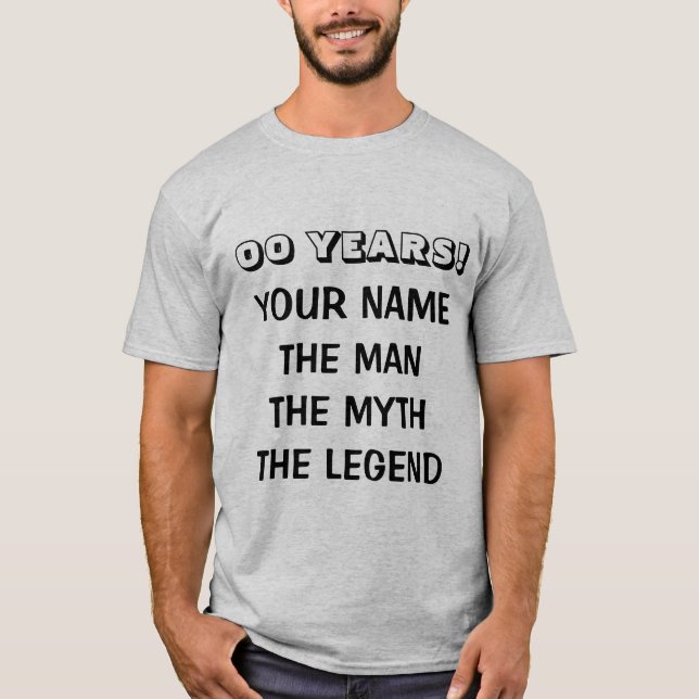 Age specific Birthday t shirt the man myth legend (Front)
