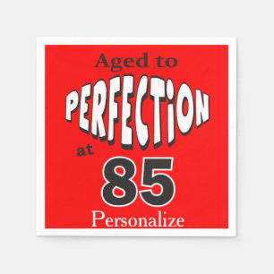Age to Perfection at 85   85th Birthday Napkin