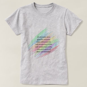 Aged 100 & over T-Shirt