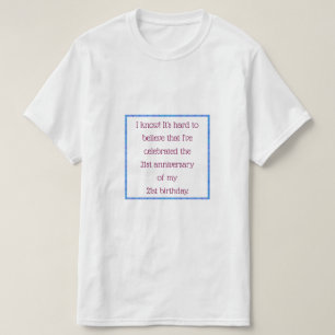 Aged 42 & over T-Shirt