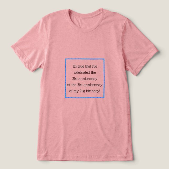 Aged 63 & over Tri-Blend shirt (Design Front)