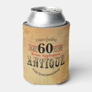 Aged, Antique, Matured, and Vintage 60th Birthday Can Cooler