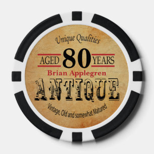 Aged, Antique, Matured, and Vintage 80th Birthday Poker Chips