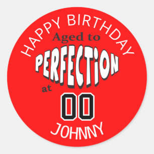 Aged to Perfection at 00   00th Birthday Classic Round Sticker