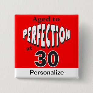 Aged to Perfection at 30 30th Birthday 2 Inch Square Button