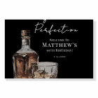 Aged To Perfection Birthday Party Welcome Sign