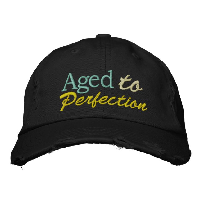 Aged to Perfection by SRF Embroidered Hat (Front)