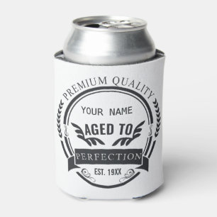 Aged to Perfection  Can Cooler