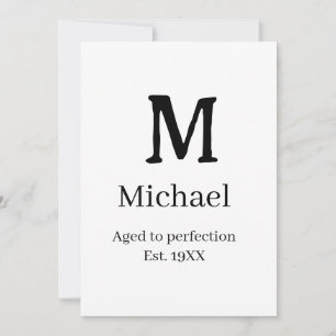 Aged to perfection est. 19XX monogram name letter Invitation