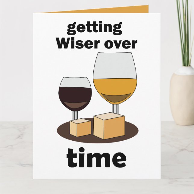 Aged To Perfection Getting Wiser Over Time  Card (Front)