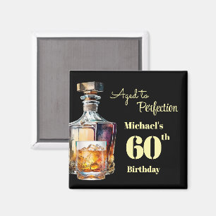 Aged to Perfection Men's 60th Whiskey Birthday  Magnet