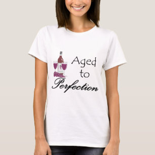 Aged to Perfection T-shirts and Gifts.