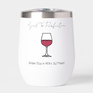 Aged To Perfection Wine 40th Birthday