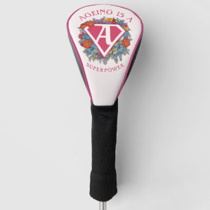 Ageing is a superpower birthday golf head cover