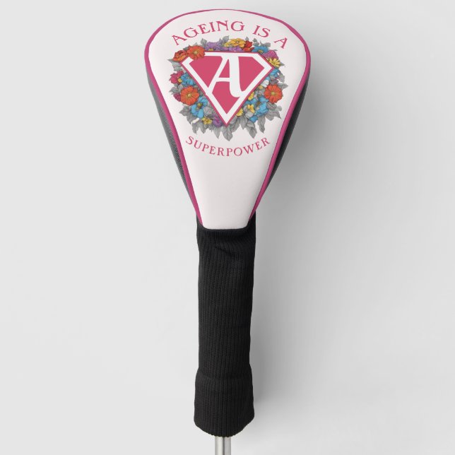 Ageing is a superpower birthday golf head cover (Front)