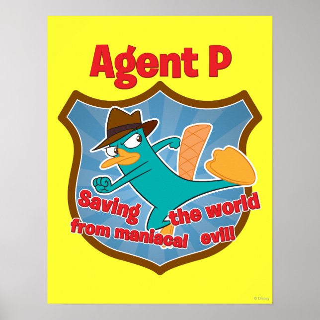 Agent P Saving the world from maniacal evil Badge Poster (Front)