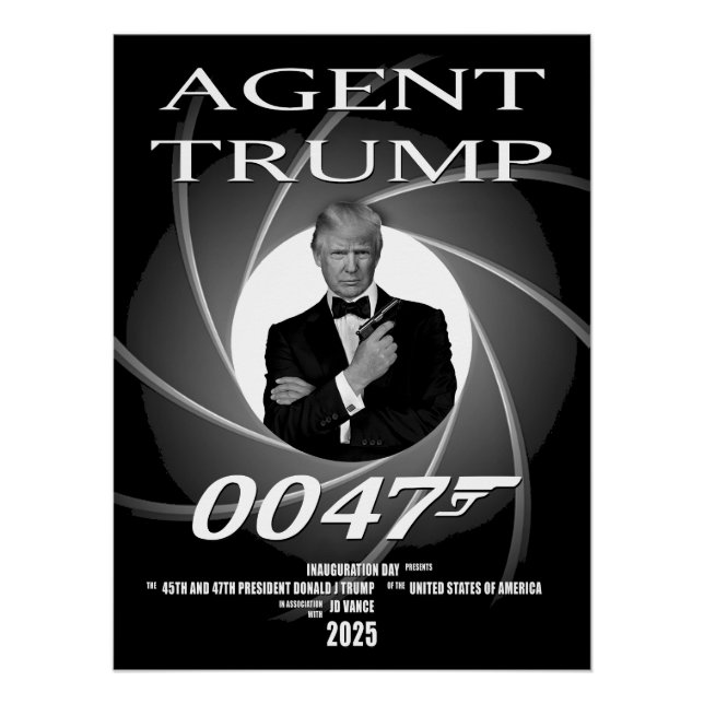 Agent President Donald Trump Inauguration Day 47 Poster (Front)