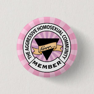 Aggressive Lesbian badge 1 Inch Round Button