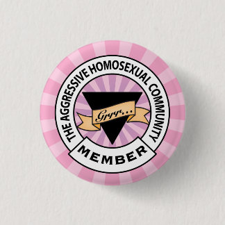 Aggressive Lesbian badge 1 Inch Round Button