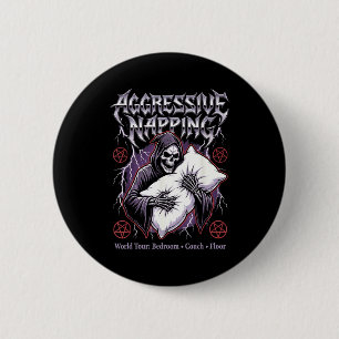 Aggressive Napng Funny Heavy Metal Grim Reaper Sle 2 Inch Round Button