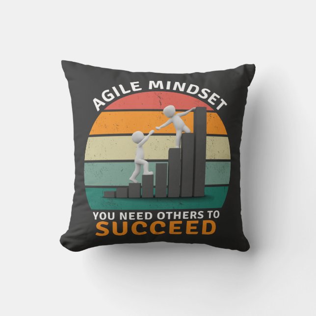Agile mindset You Need Others To Succeed, Teamwork Throw Pillow (Front)