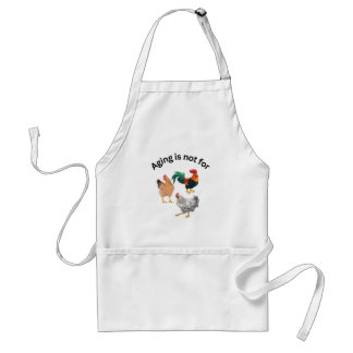 Aging is Not For Chickens.  Standard Apron