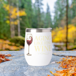 Aging Like Fine Wine Funny Birthday Celebration.