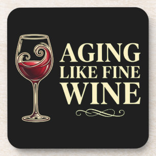 Aging Like Fine Wine Funny Celebration. Coaster