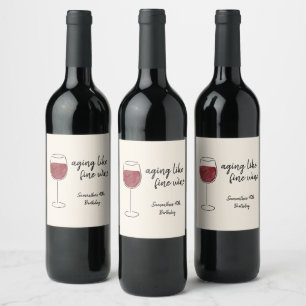 Aging Like Fine Wine Red Wine Glass Birthday Label