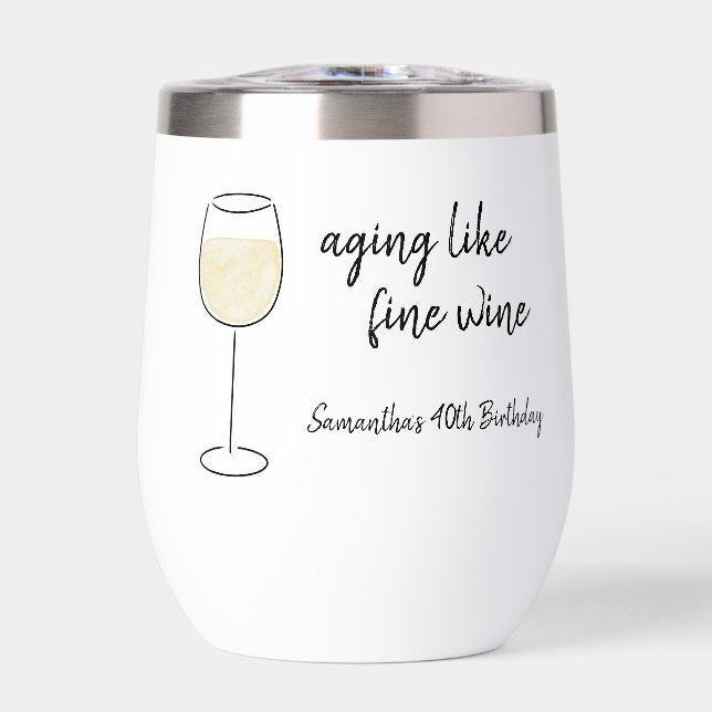 Aging Like Fine Wine White Wine Glass Birthday (Front)