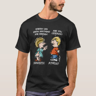 Agnostic vs Atheist T-Shirt