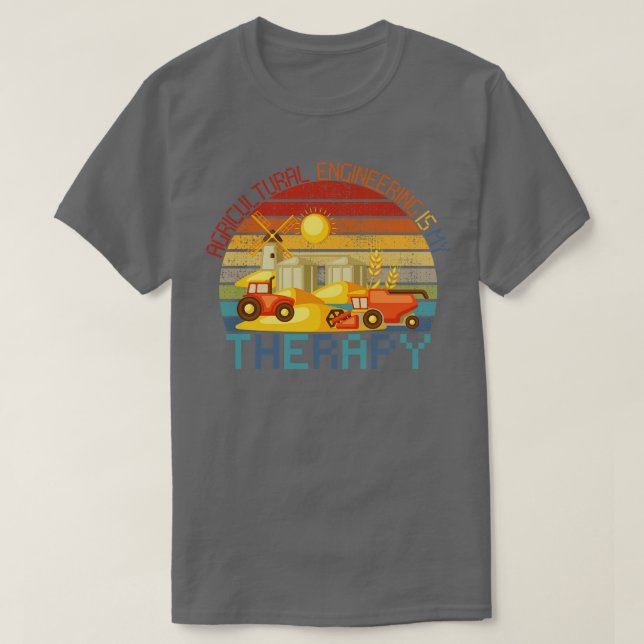 Agricultural Engineering Is My Therapy T-Shirt (Design Front)